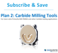 Carbide Milling Tool Subscription Plan